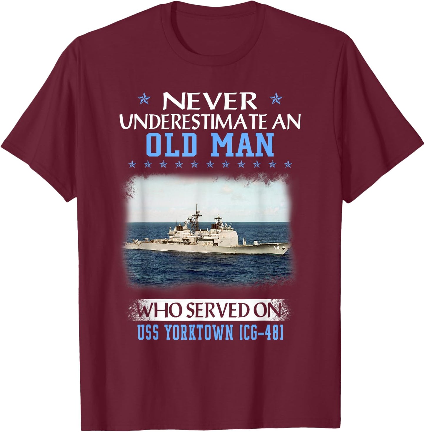 USS Yorktown CG-48 Ticonderoga Class Cruiser Father Day T-Shirt - T-Shirt | Maroon