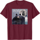 Stay Hydrated This Is A Threat Meme T-Shirt - T-Shirt | Maroon