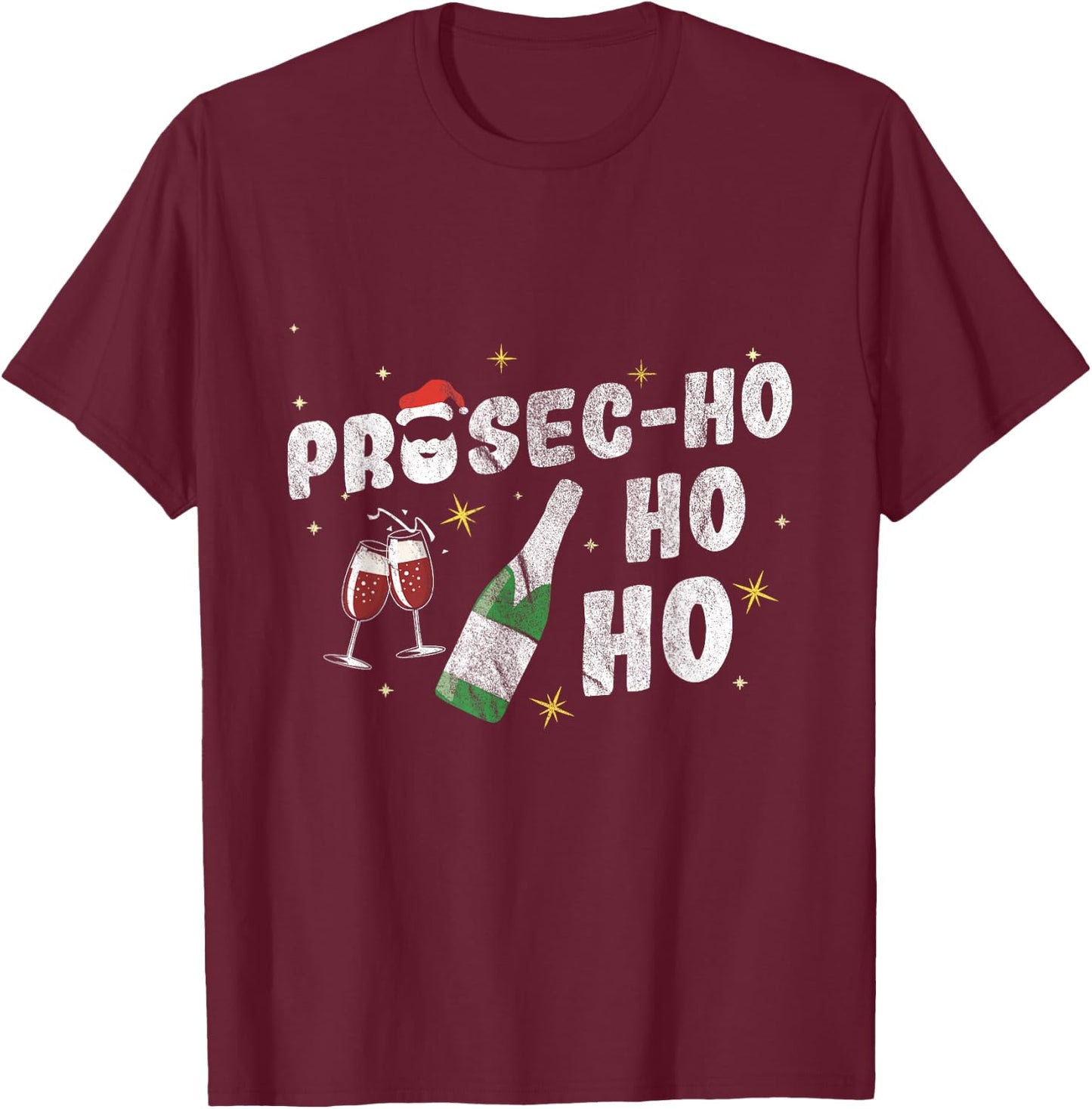 Prosec-Ho-Ho-Ho Ugly Christmas Prosecco Wine T-Shirt - T-Shirt | Maroon
