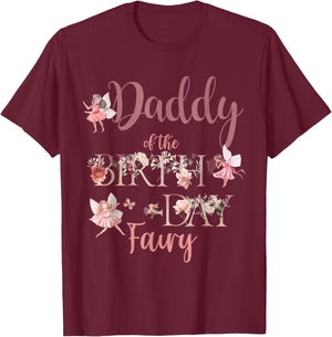 Daddy Of The Birthday Fai-ry First Birthday Family Matching T-Shirt - T-Shirt | Maroon