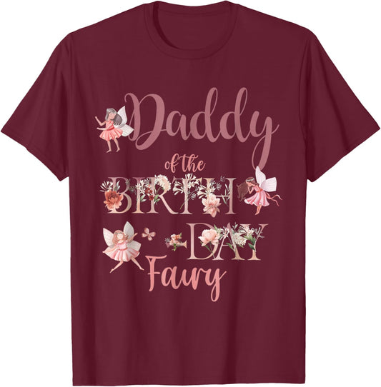 Daddy Of The Birthday Fai-ry First Birthday Family Matching T-Shirt - T-Shirt | Maroon