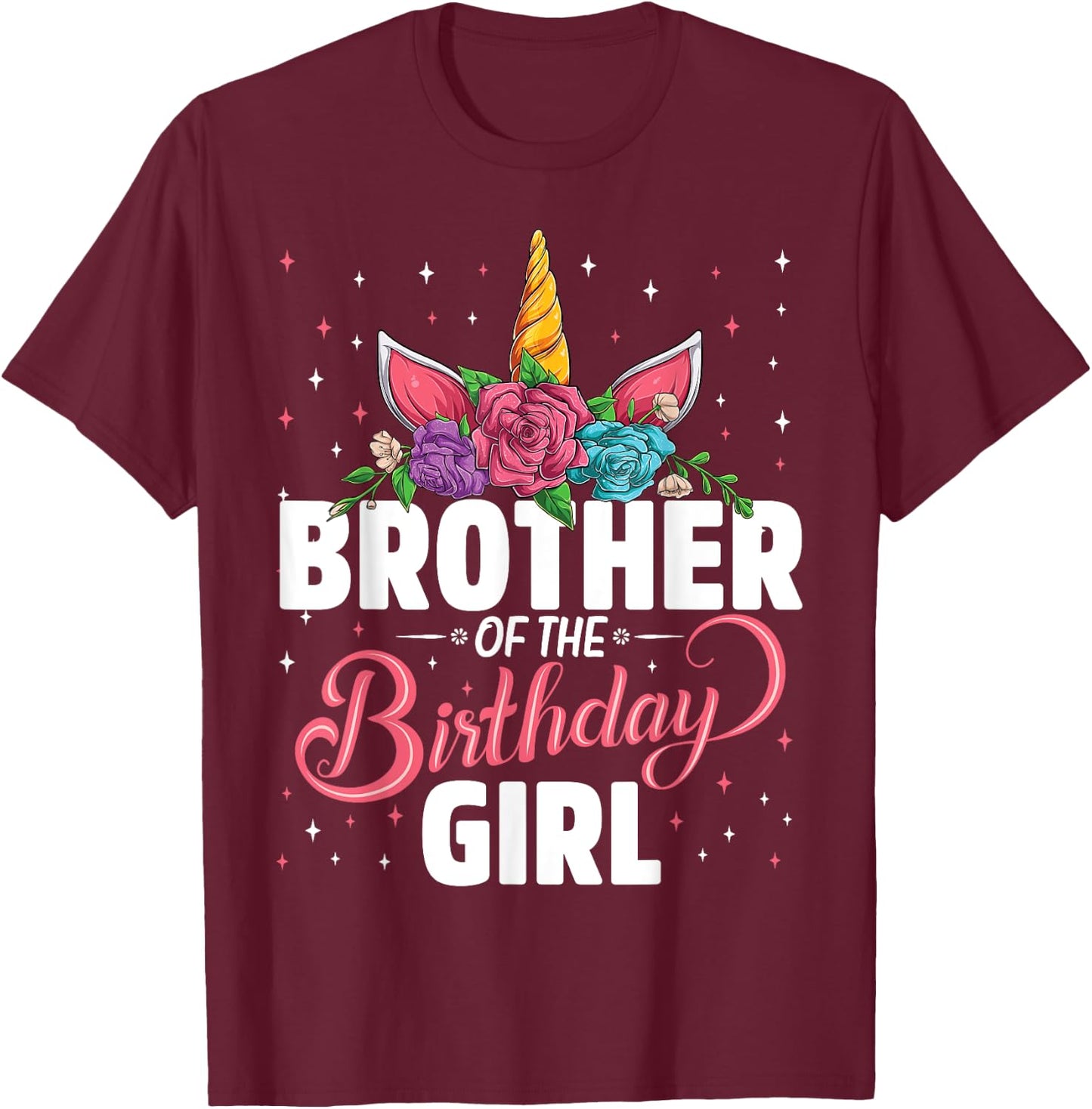 Brother Of The Birthday Girl Unicorn Girls Family Matching T-Shirt - T-Shirt | Maroon