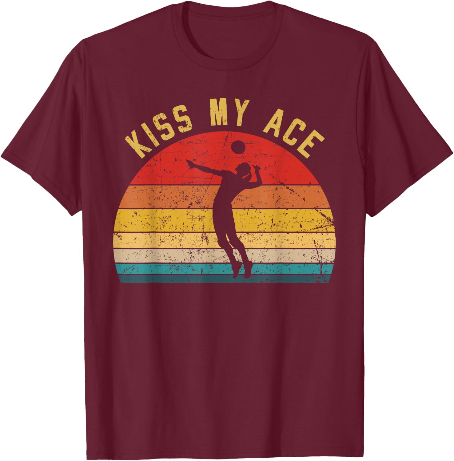 Volleyball Kiss my Ace Volleyball-Player Coach Gift T-Shirt - T-Shirt | Maroon