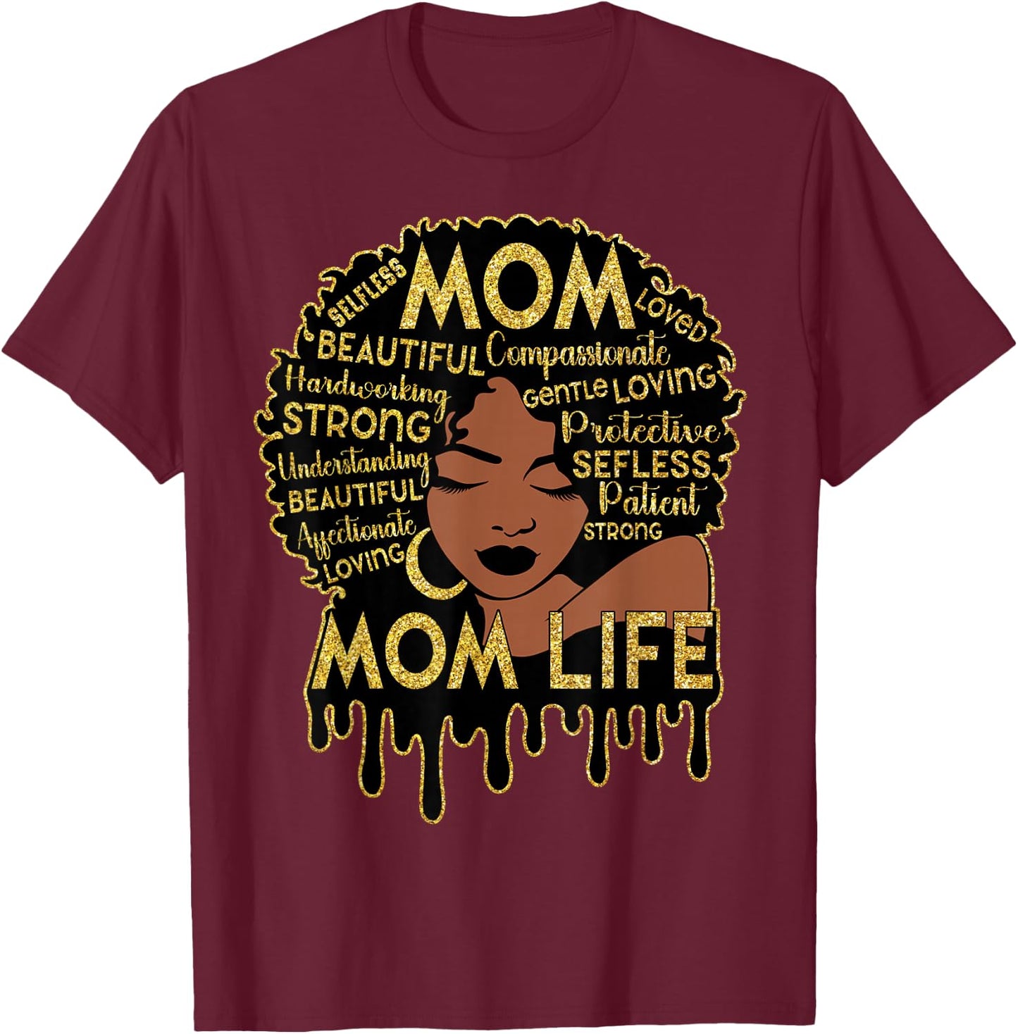 Black Women African American Black Mom Life Mother's Day T-Shirt - T-Shirt | Maroon