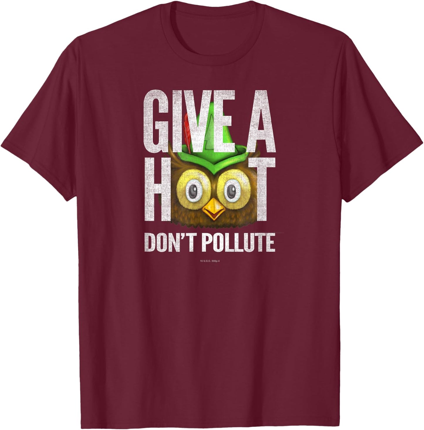 Woodsy Owl Give a Hoot Don't Pollute Distressed Vintage T-Shirt - T-Shirt | Maroon