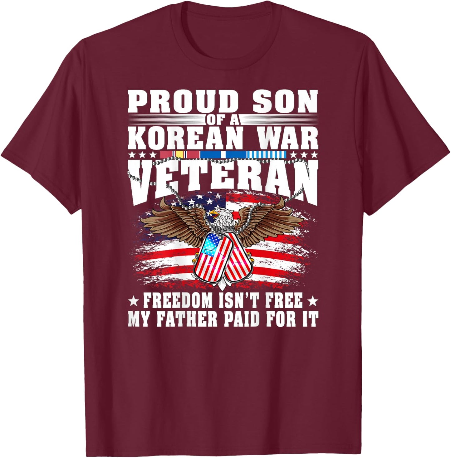 Proud Son Of A Korean War Veteran Military Vet's Family Gift T-Shirt - T-Shirt | Maroon