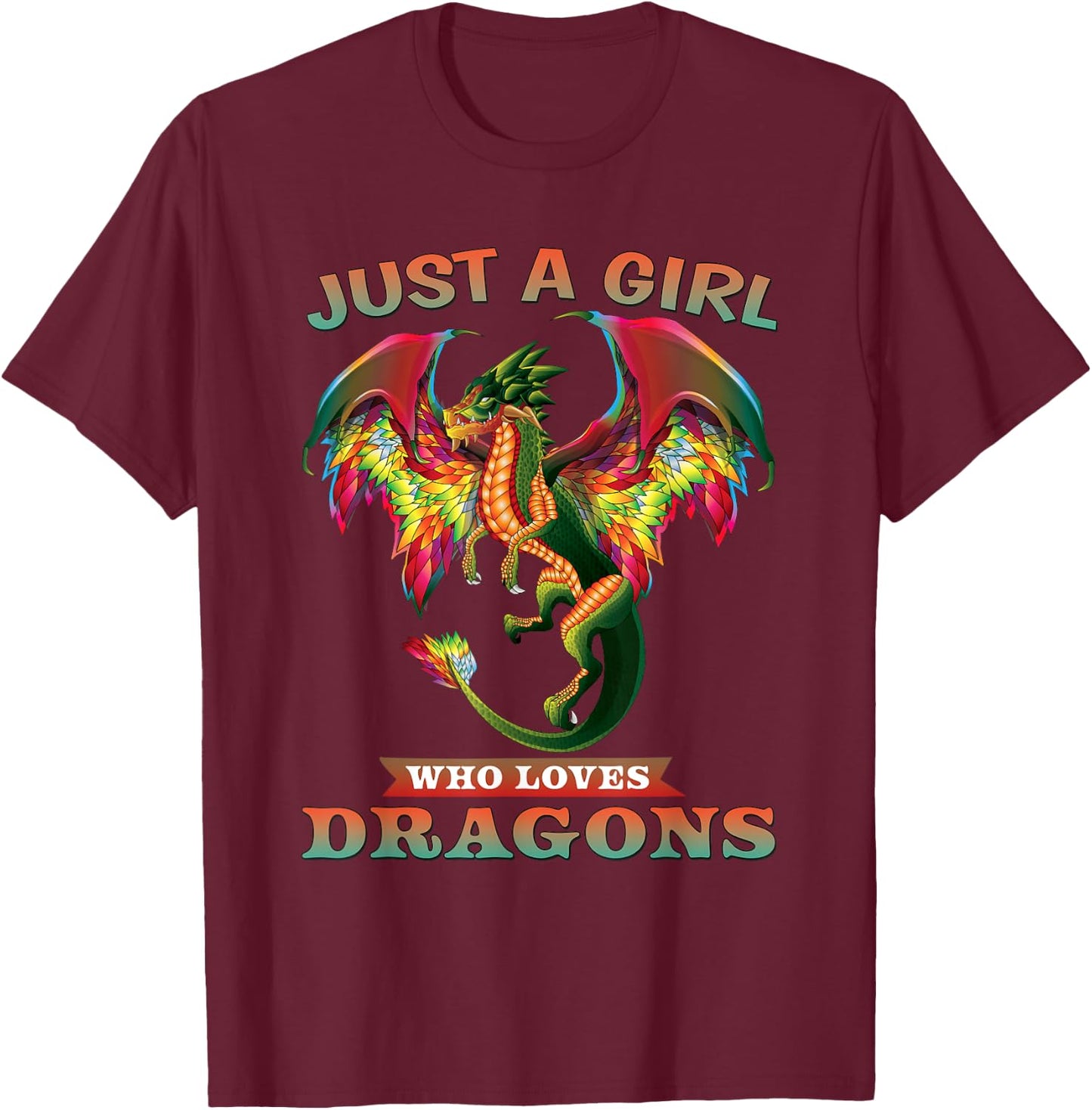 Just A Girl Who Loves Dragons Tween Teen Girl Women Gifts T-Shirt - T-Shirt | Maroon