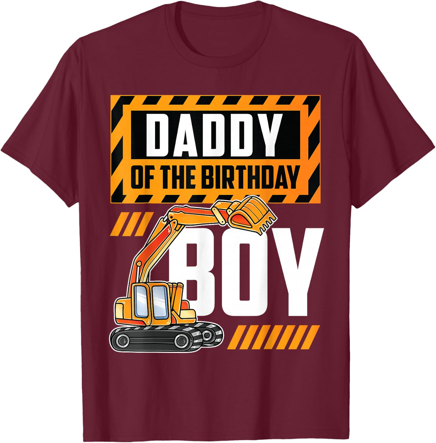 vehicle construction excavator Daddy of the Birthday Boy T-Shirt - T-Shirt | Maroon