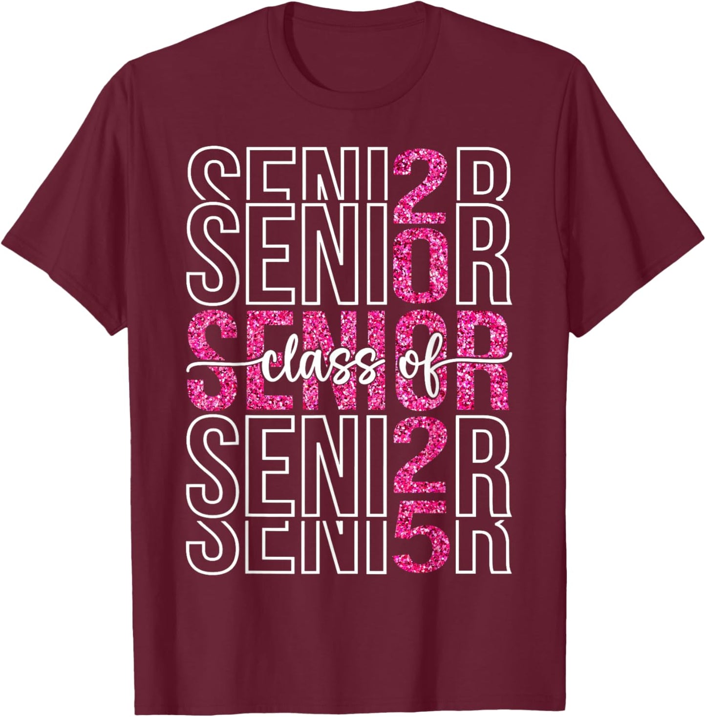 Class Of Senior 2025 Graduation 2025 Back To School T-Shirt - T-Shirt | Maroon