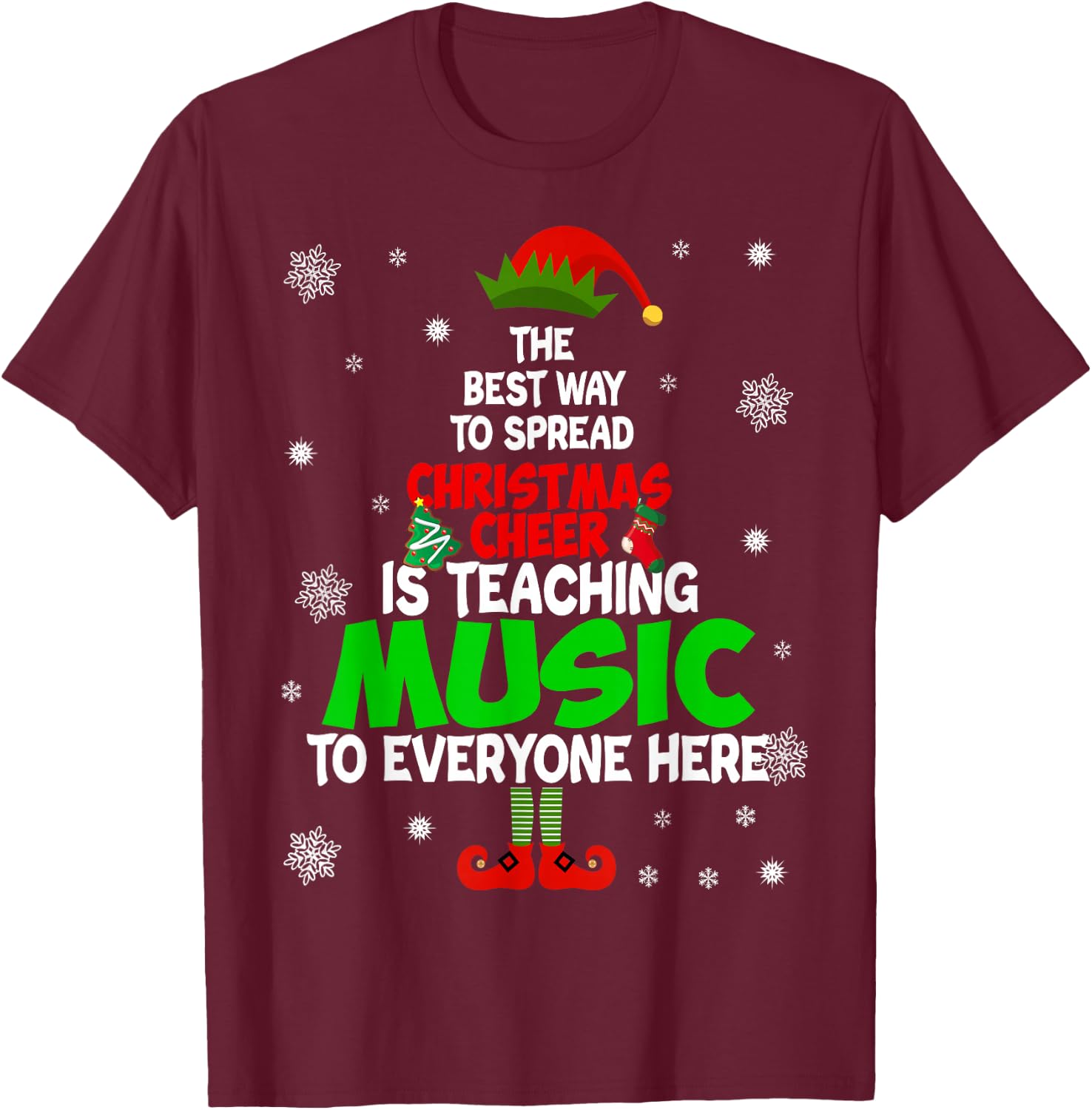 The Best Way To Spread Christmas Cheer Is Teaching Music T-Shirt - T-Shirt | Maroon