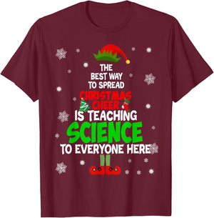 The Best Way To Spread Christmas Cheer Is Teaching Science T-Shirt - T-Shirt | Maroon