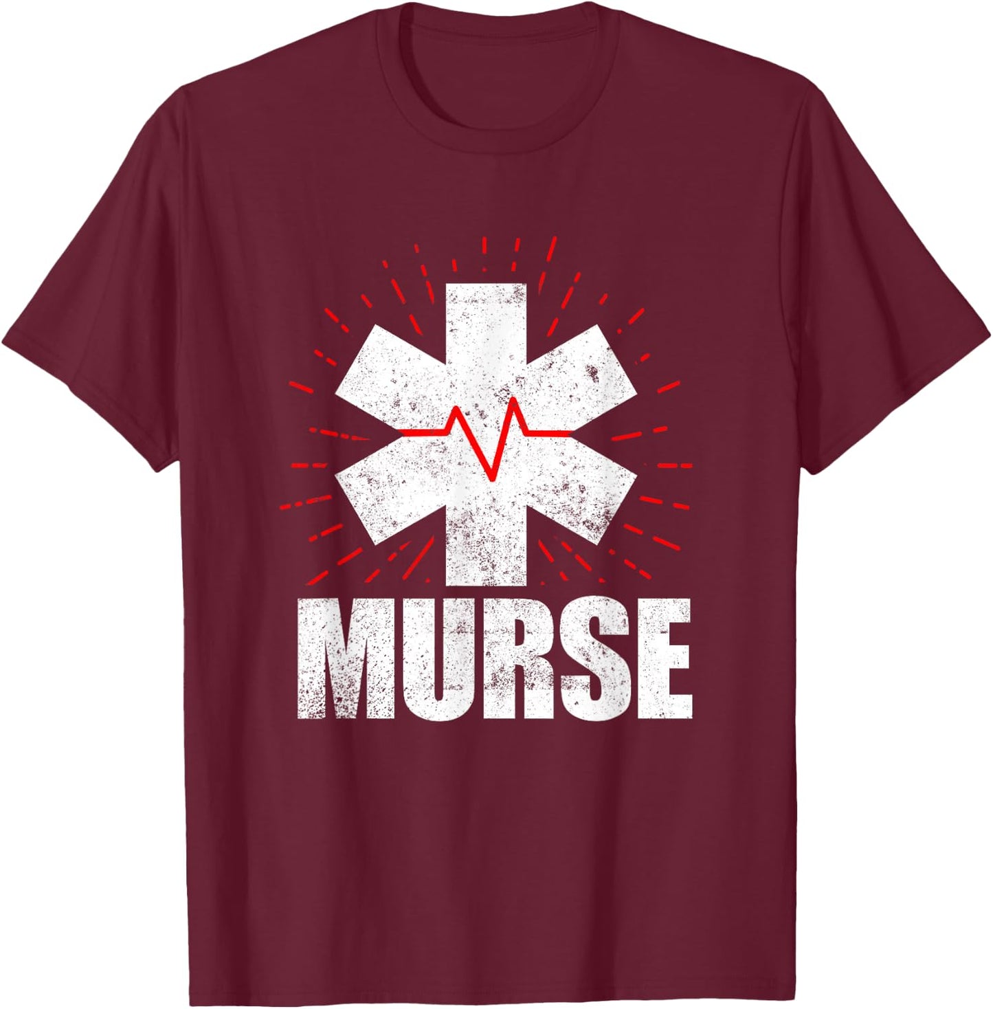 Funny Male Nurse Murse T-Shirt - T-Shirt | Maroon