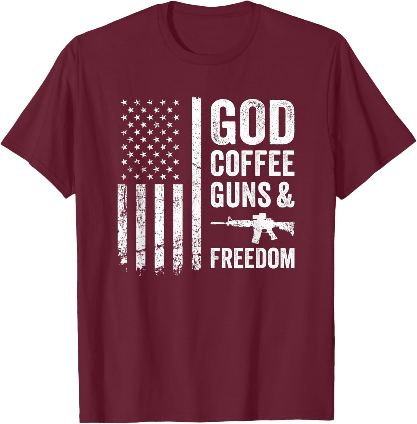 GOD COFFEE GUNS & FREEDOM - USA Flag Funny Pro Gun Women Men T-Shirt - T-Shirt | Maroon