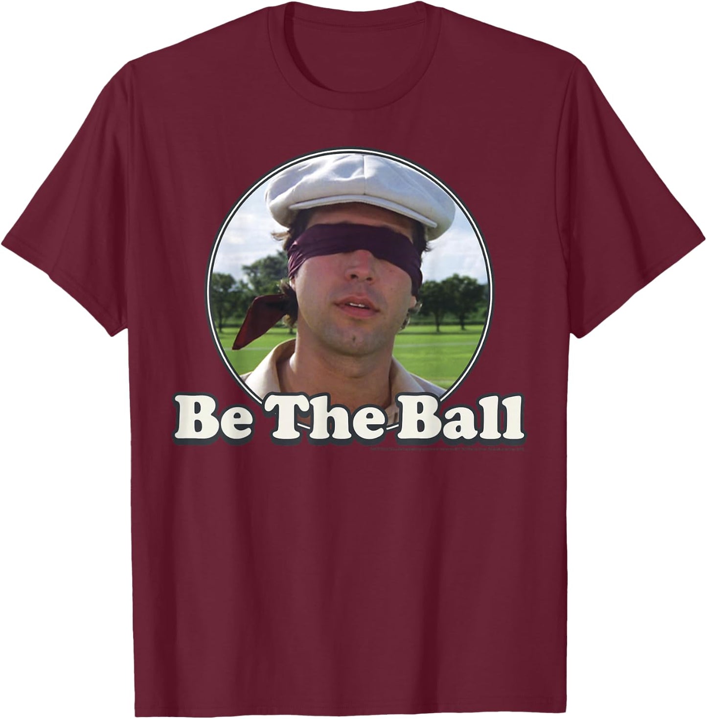 Caddyshack Be The Ball Portrait T-Shirt - T-Shirt | Maroon