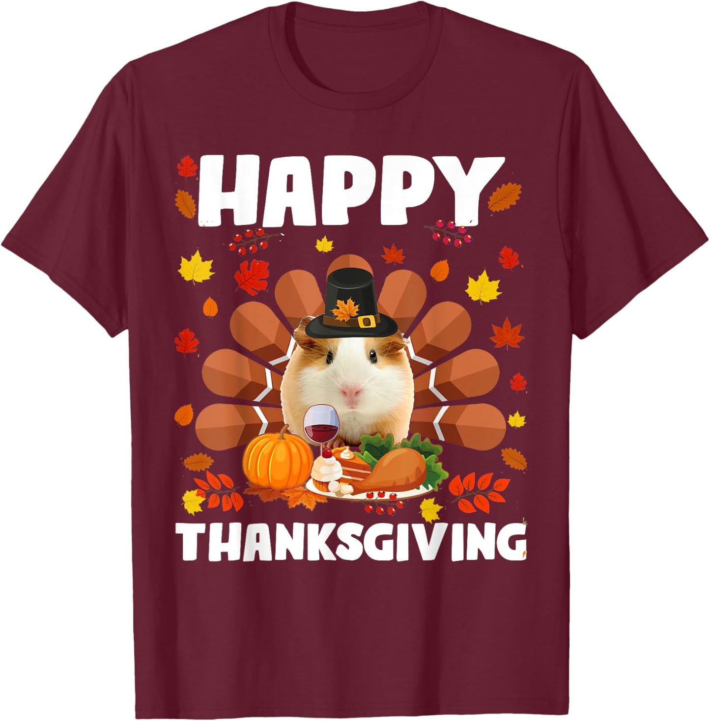 Happy Thanksgiving Funny Guinea Pig Turkey Autumn Guinea Pig T-Shirt - T-Shirt | Maroon
