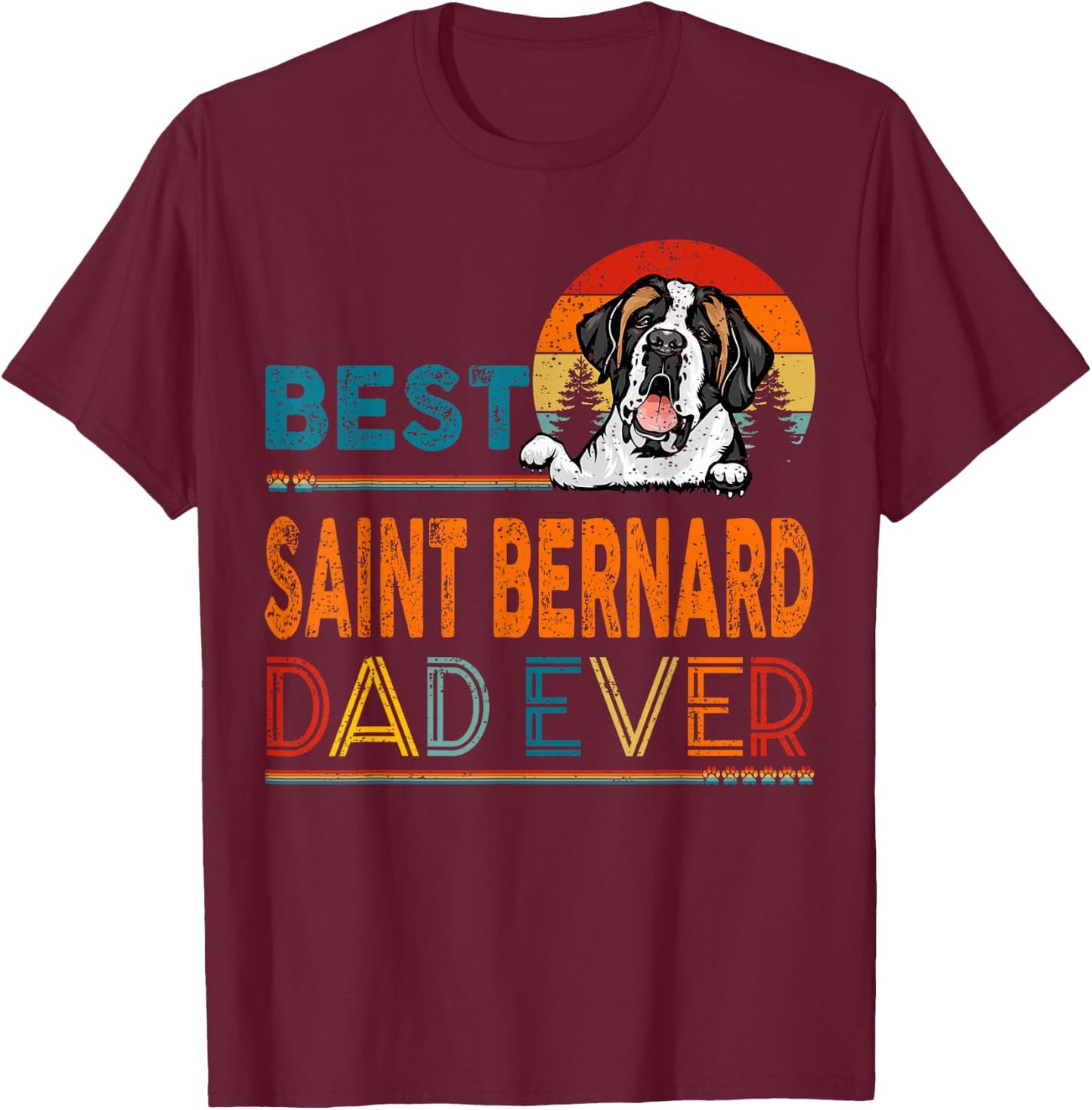 Best Saint Bernard Dad Ever Vintage Father's Day Dog Lover T-Shirt - T-Shirt | Maroon