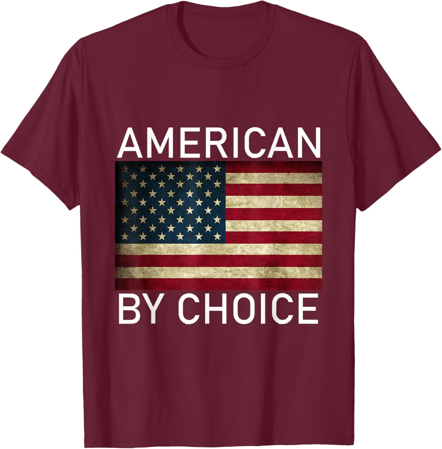 American By Choice US Citizenship Gift T-Shirt - T-Shirt | Maroon