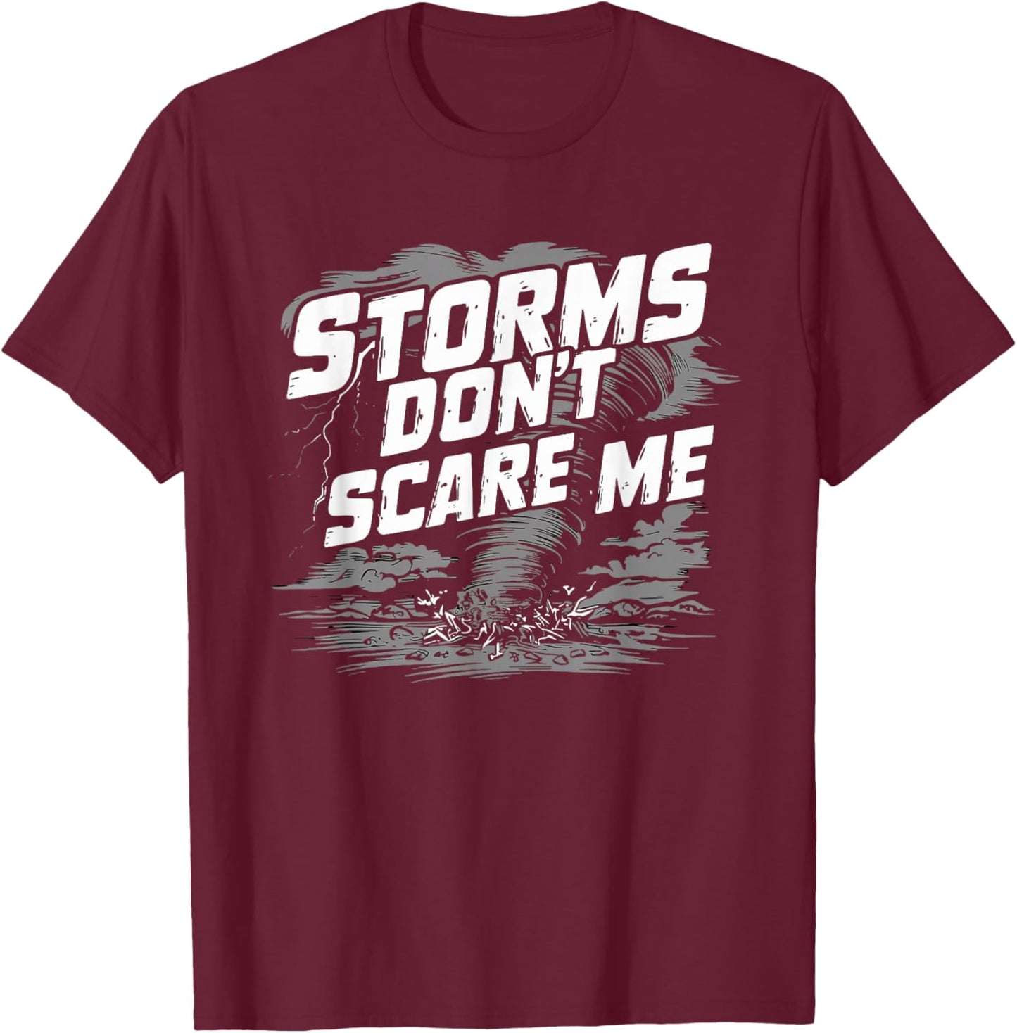 Extreme Weather Tornado Hunting Enthusiast Storm Tracker T-Shirt - T-Shirt | Maroon