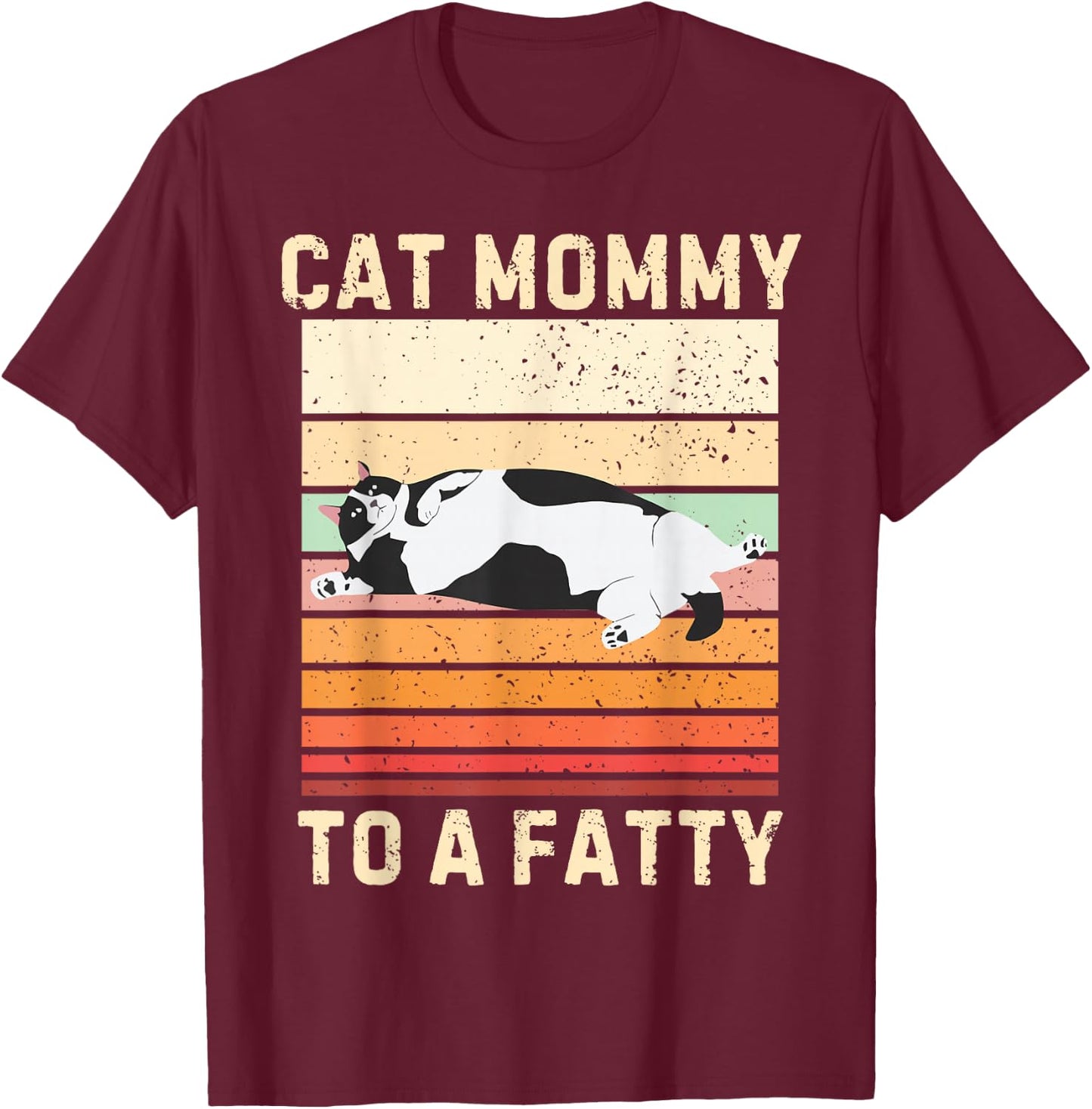 Cat Mommy To A Fatty Cat Mom Cat Lover Pet Owner Mothers Day T-Shirt - T-Shirt | Maroon