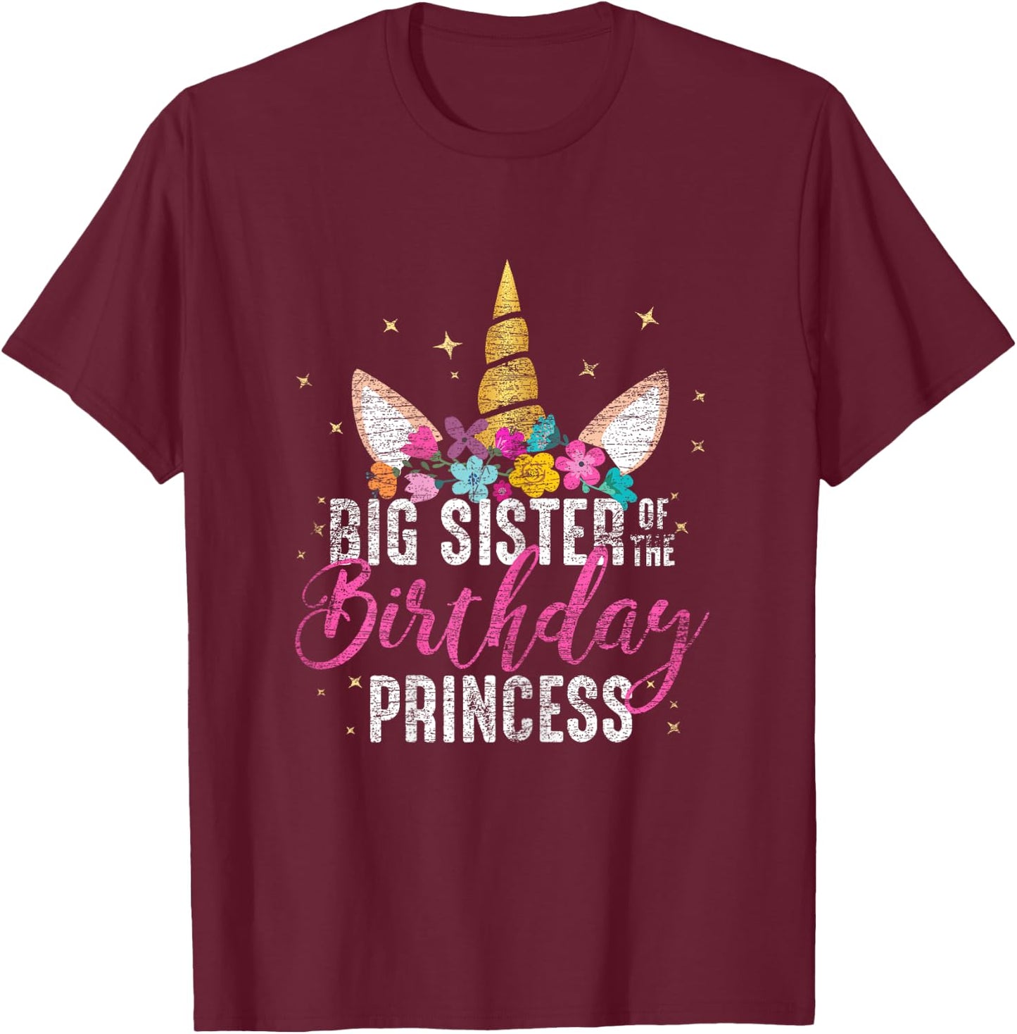 Big Sister Of The Birthday Princess Gift Unicorn Birthday T-Shirt - T-Shirt | Maroon