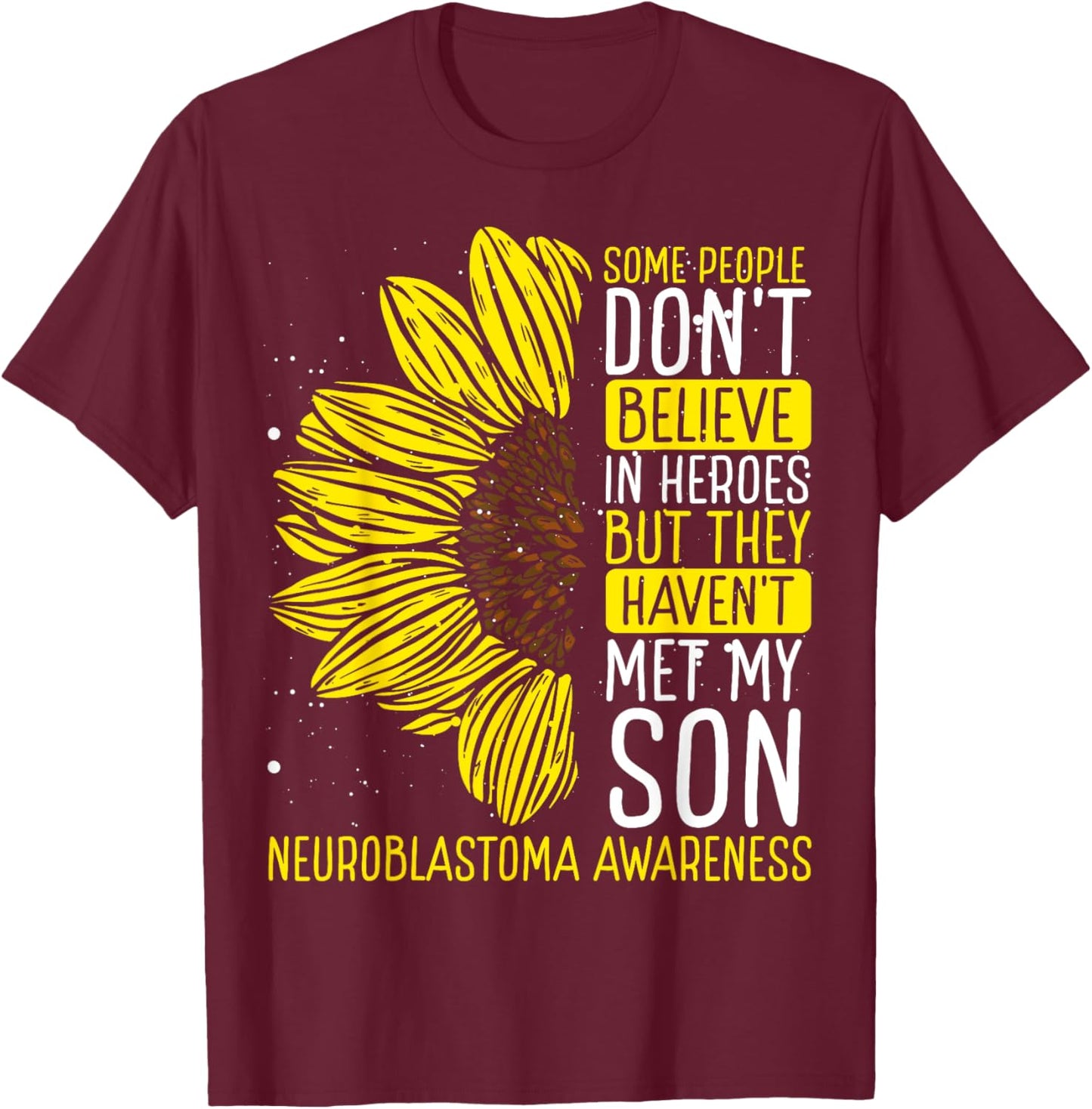 Neuroblastoma Awareness Ribbon Son Survivor Warrior T-Shirt - T-Shirt | Maroon