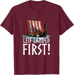 Medieval Norse History - Leif Landed First - Viking Longship T-Shirt - T-Shirt | Maroon