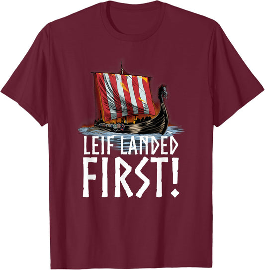 Medieval Norse History - Leif Landed First - Viking Longship T-Shirt - T-Shirt | Maroon