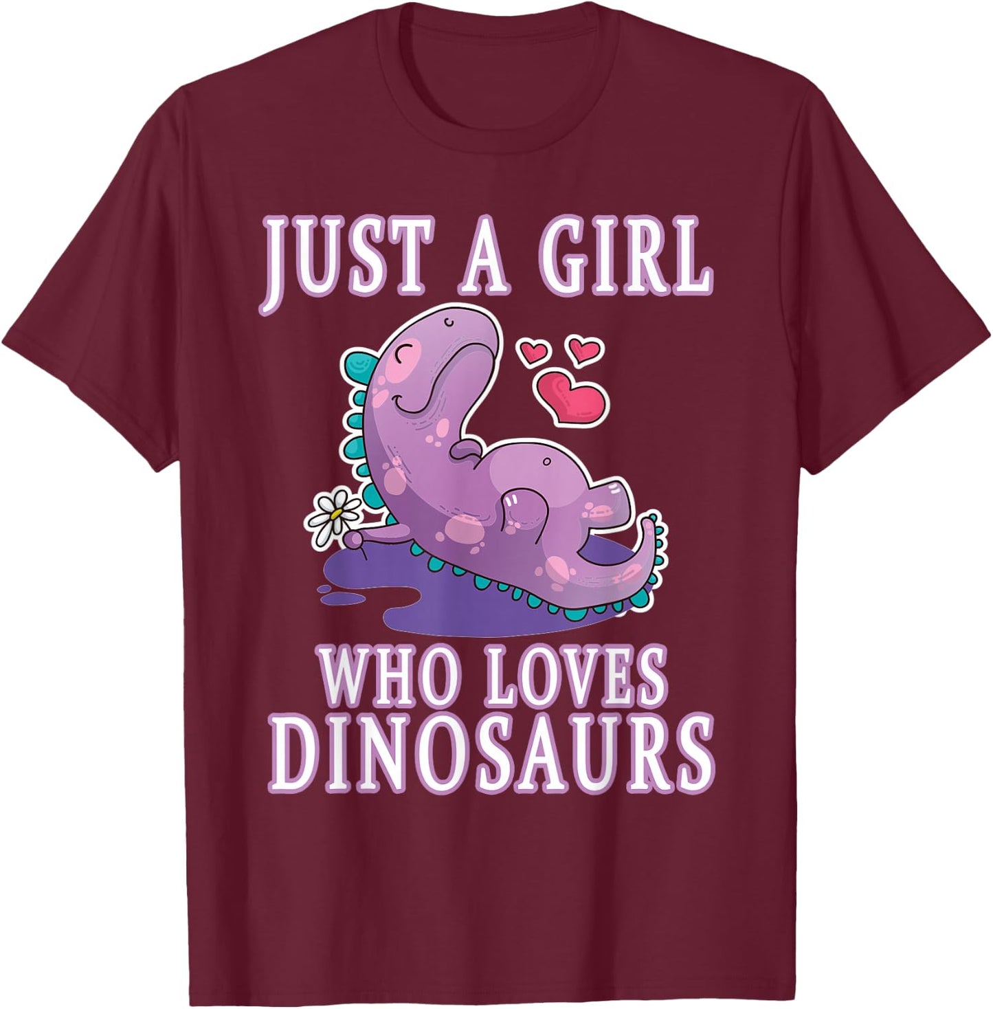 Just A Girl Who Loves Dinosaurs Cute Floral Girls Teens Gift T-Shirt - T-Shirt | Maroon