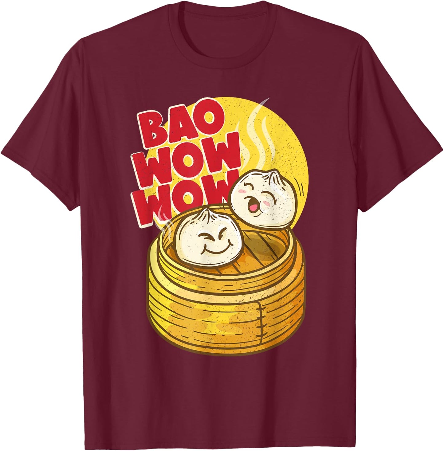 Bao Wow Wow Baozi Chinese Food Dim Sum Asian Steamed Buns T-Shirt - T-Shirt | Maroon