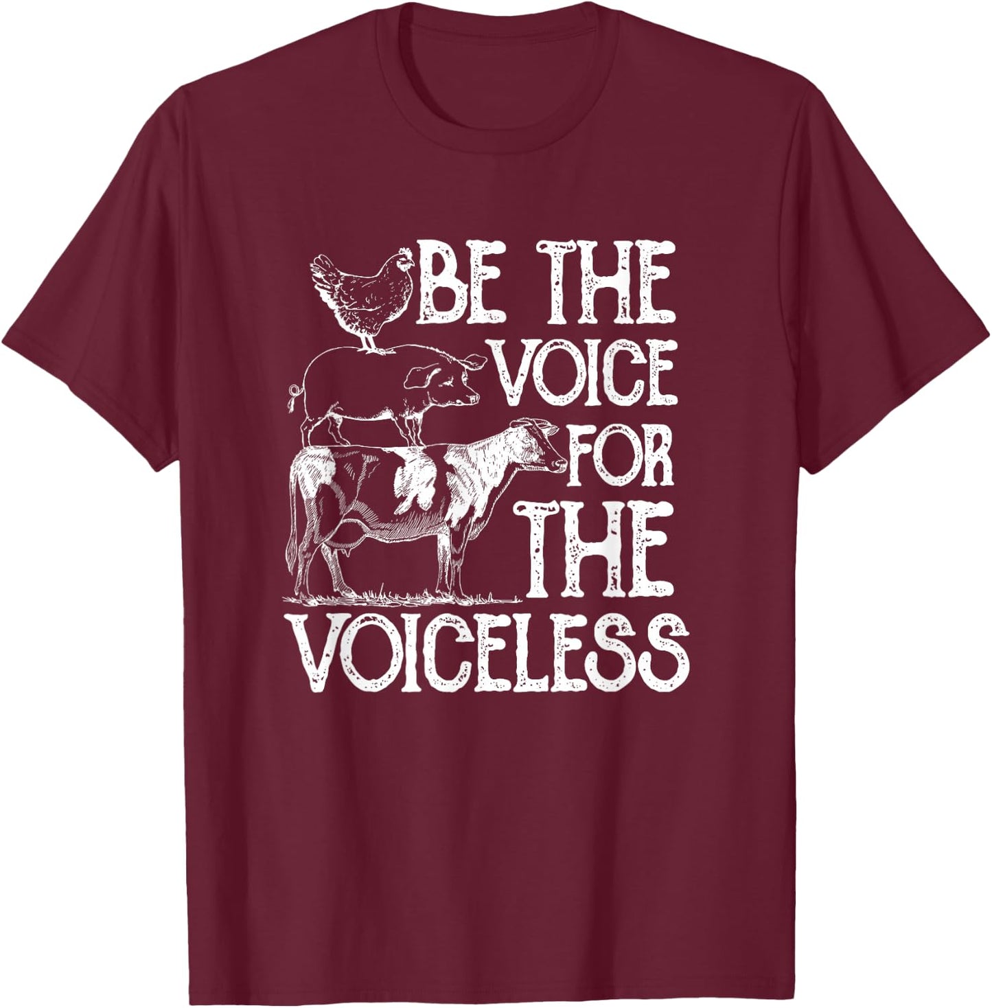 Be the Voice For The Voiceless Veganism Organic Vegan Gift T-Shirt - T-Shirt | Maroon