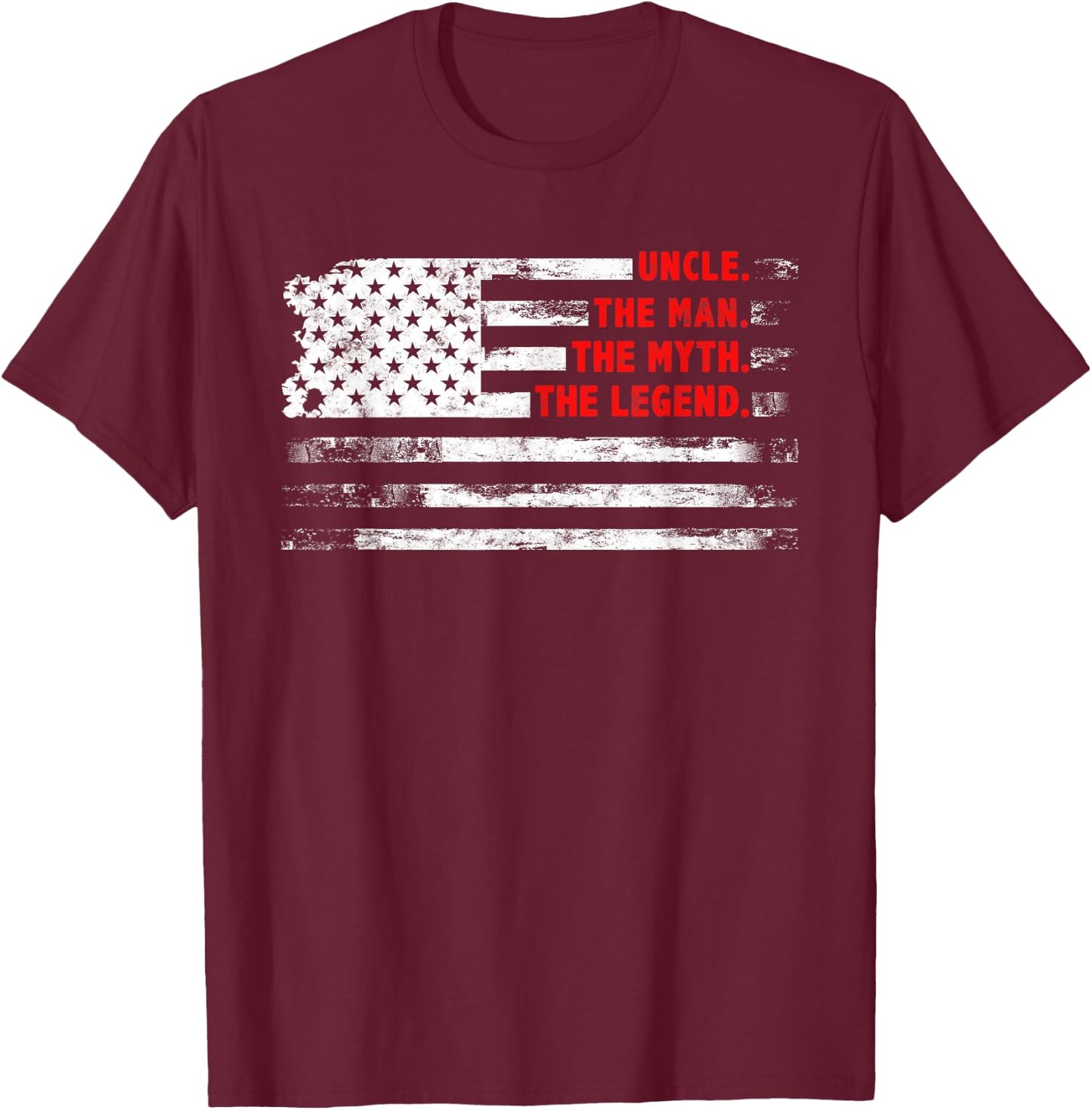 Uncle The Man Myth Legend American USA flag Father’s day T-Shirt - T-Shirt | Maroon