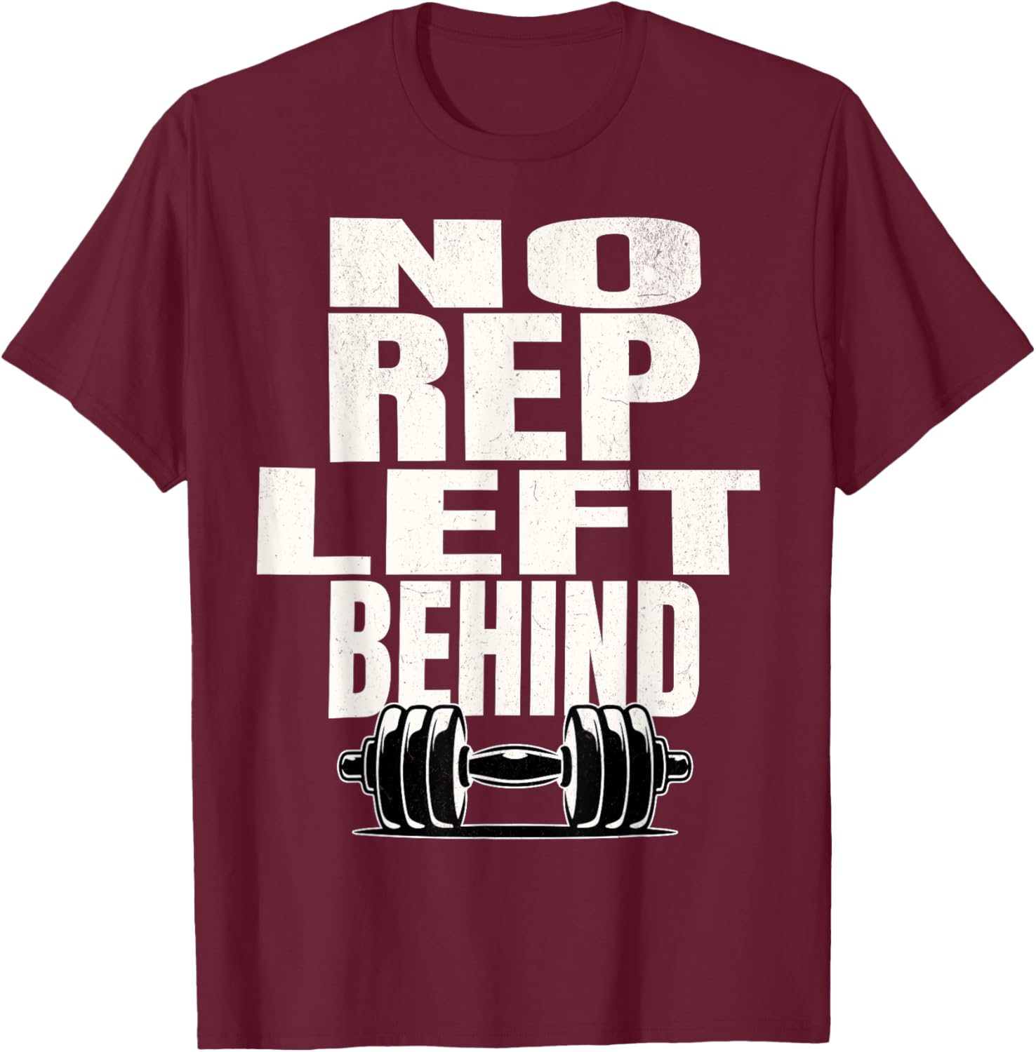 No Rep Left Behind T-Shirt - T-Shirt | Maroon
