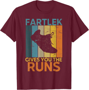 Funny Running Saying Fartlek Gives You The Runs Retro Runner T-Shirt - T-Shirt | Maroon