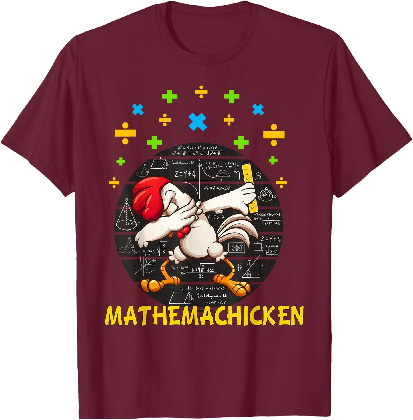 Mathemachicken rooster dabbing Funny for Math Lovers T-Shirt - T-Shirt | Maroon