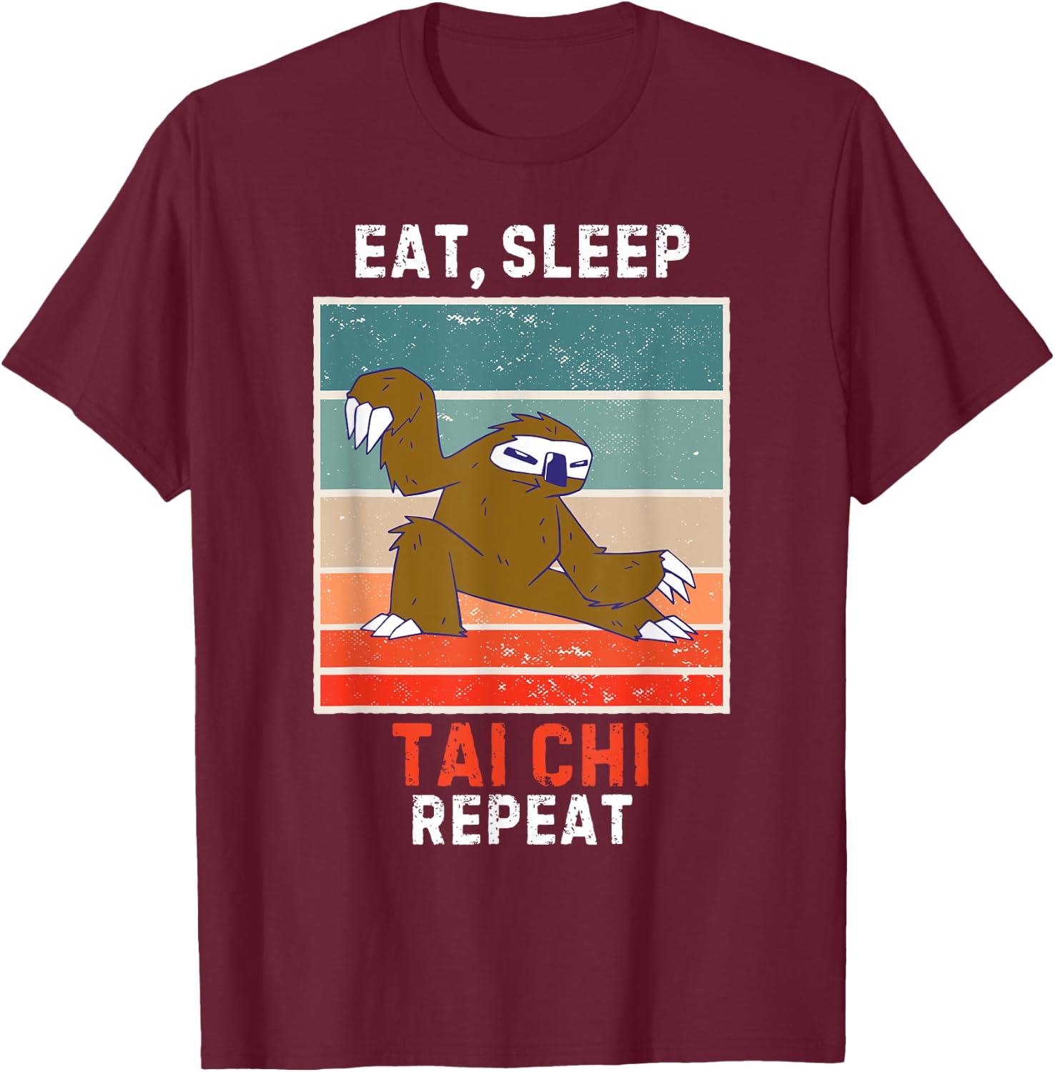 Retro Sloth Eat, Sleep Tai Chi Repeat Vintage Grunge Tai Chi T-Shirt - T-Shirt | Maroon