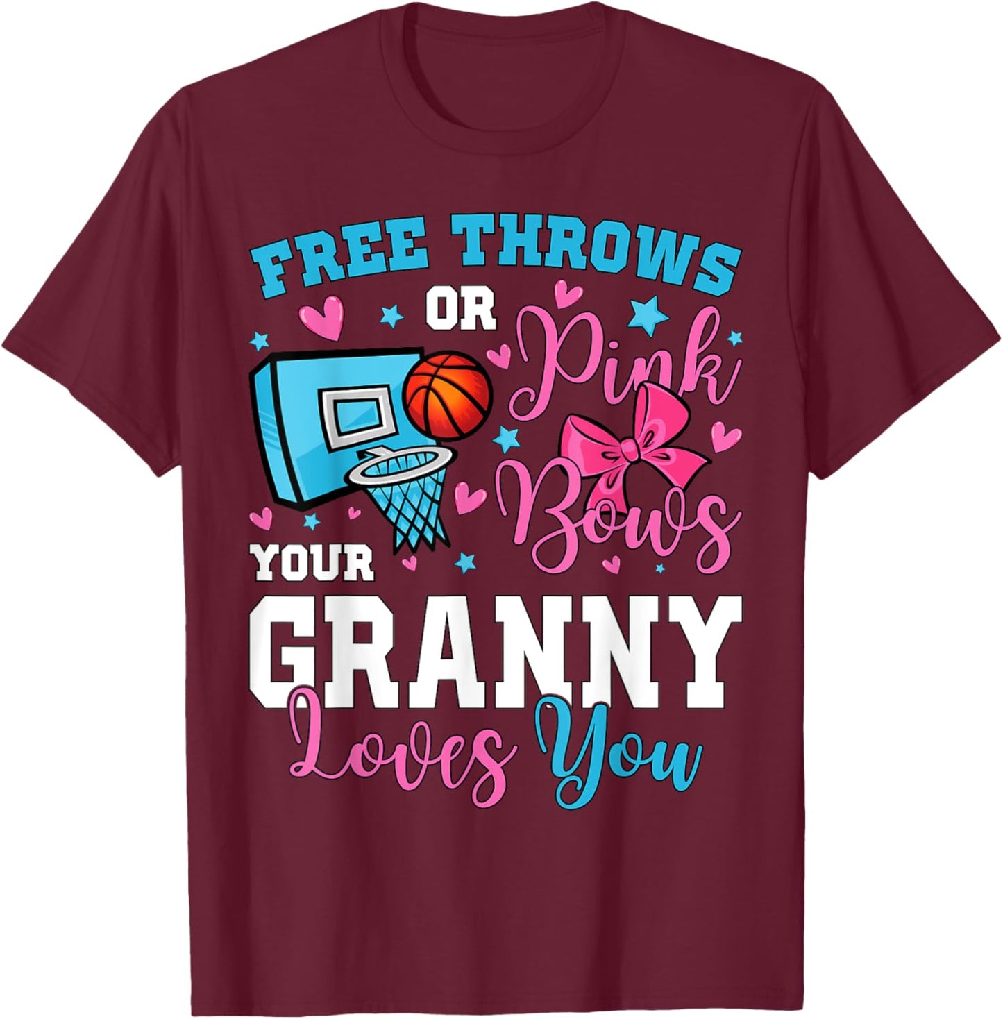 Free Throws or Pink Bows Granny Loves You Gender Reveal T-Shirt - T-Shirt | Maroon
