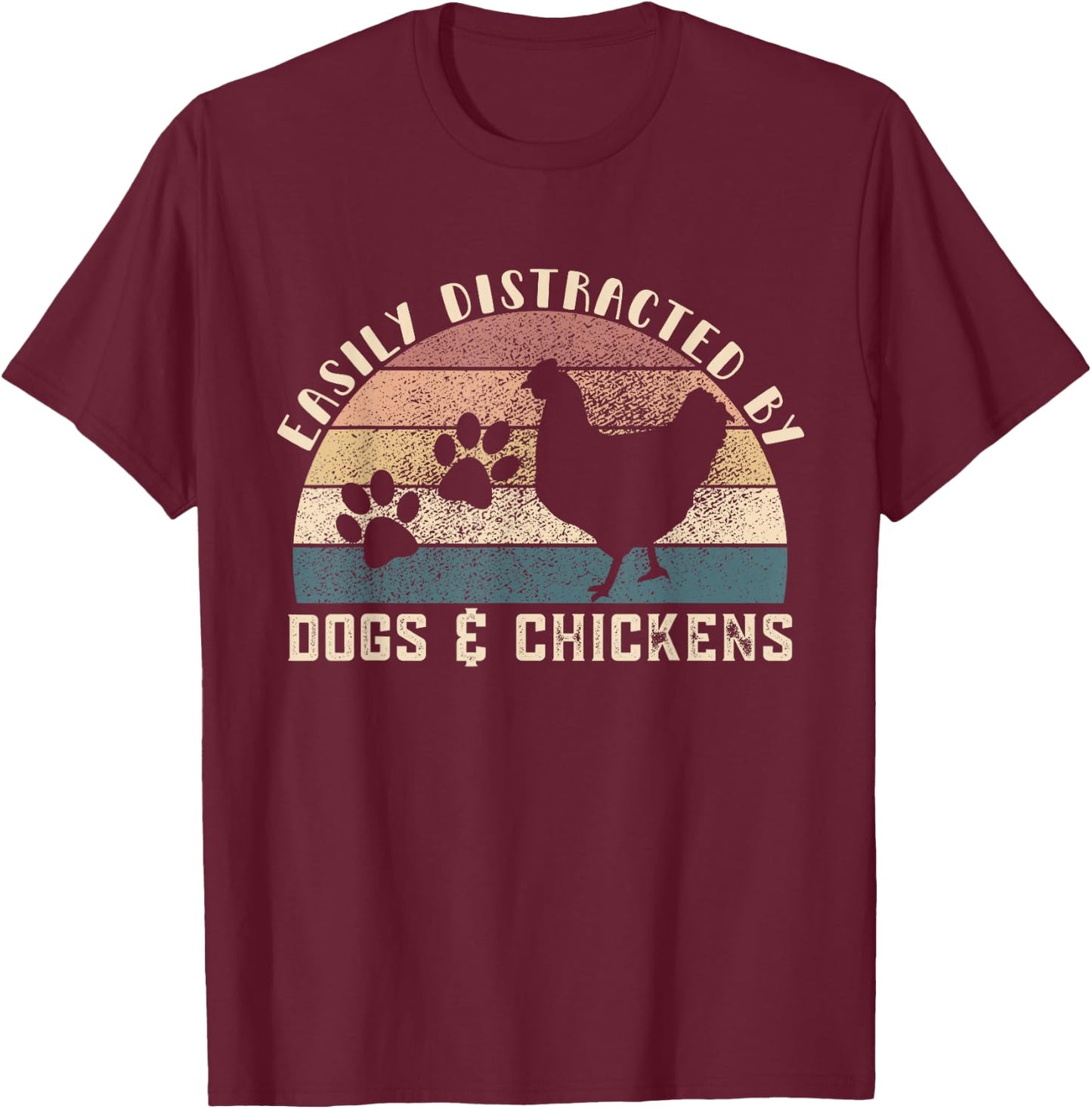 Easily Distracted By Dogs Chickens Retro Funny Chicken Dog T-Shirt - T-Shirt | Maroon