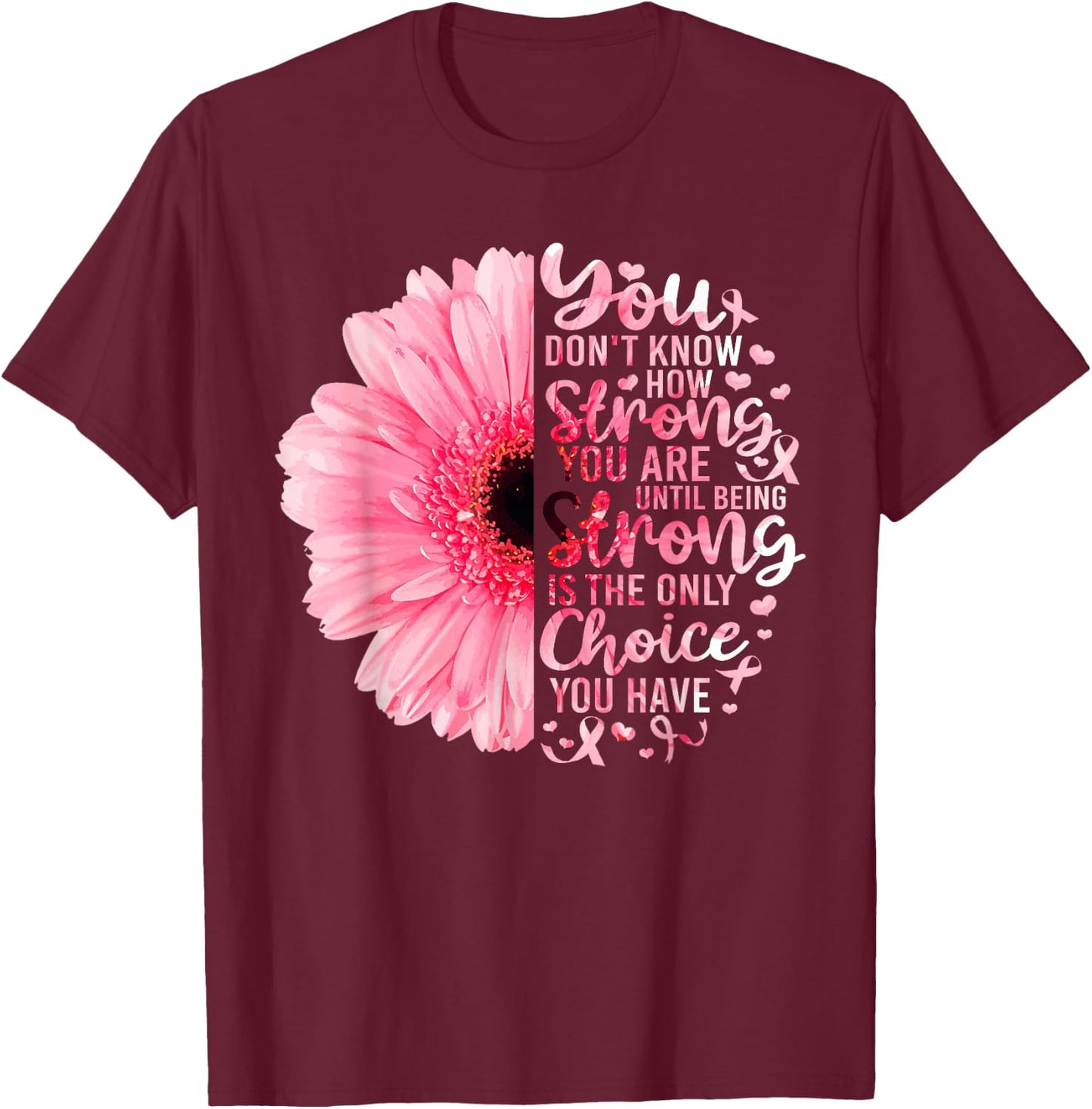 Strong We Are Pink Ribbon Sunflower Breast Cancer Awareness T-Shirt - T-Shirt | Maroon