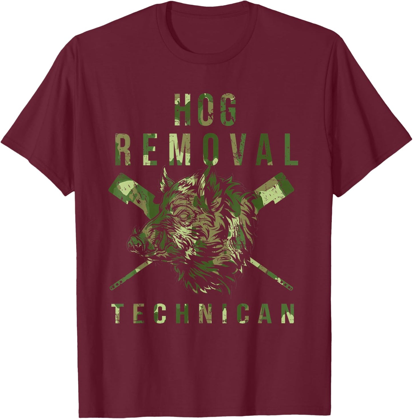 Hog Removal Hunting Pig Boar Hunter T-Shirt - T-Shirt | Maroon