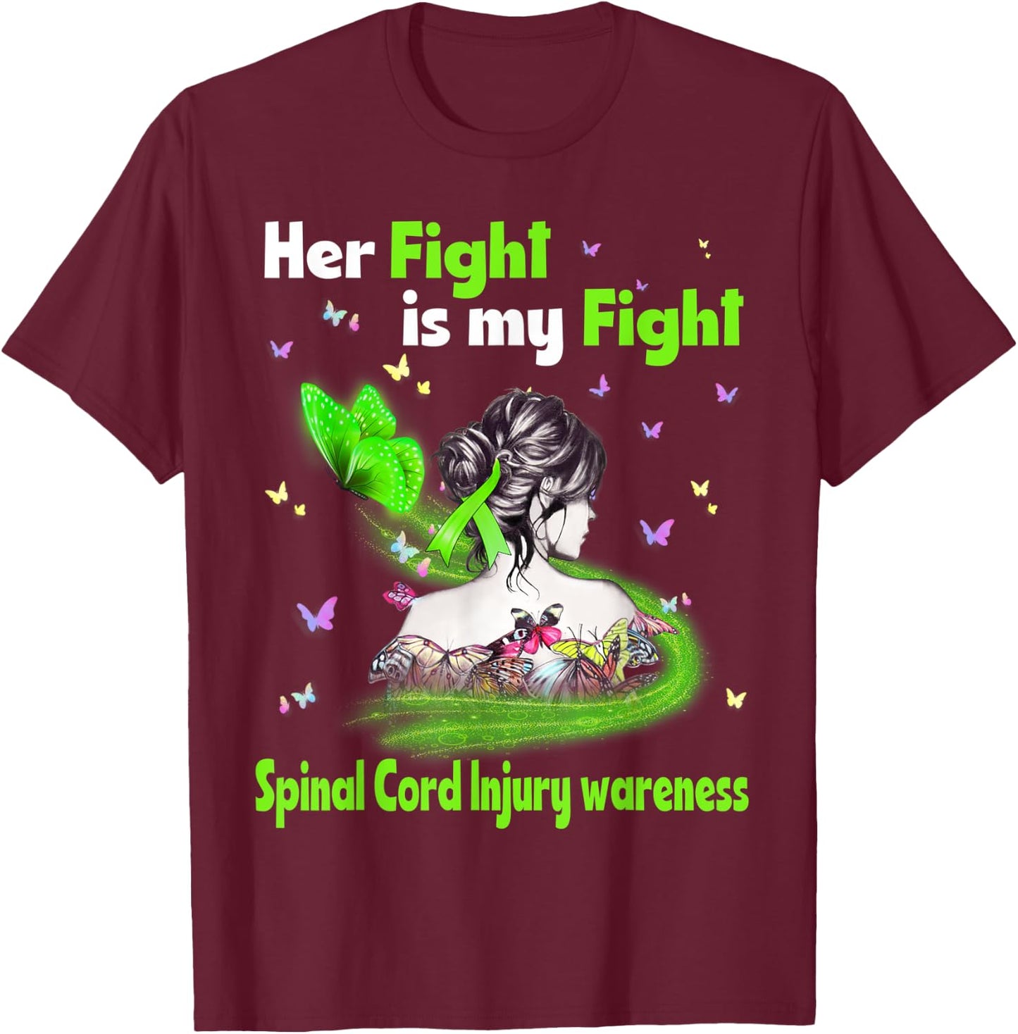 Her Fight Is My Fight Spinal Cord Injury Awareness T-Shirt - T-Shirt | Maroon