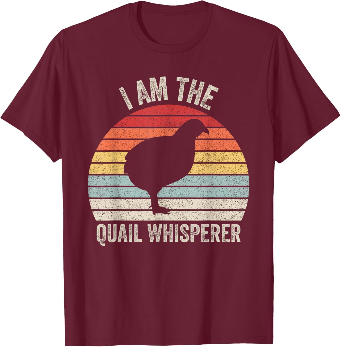 Catch Some Rays Vintage Retro I Am The Quail Whisperer Black Women's Medium Adult Classic Fit Polyester Short Sleeve T-Shirt - T-Shirt | Maroon