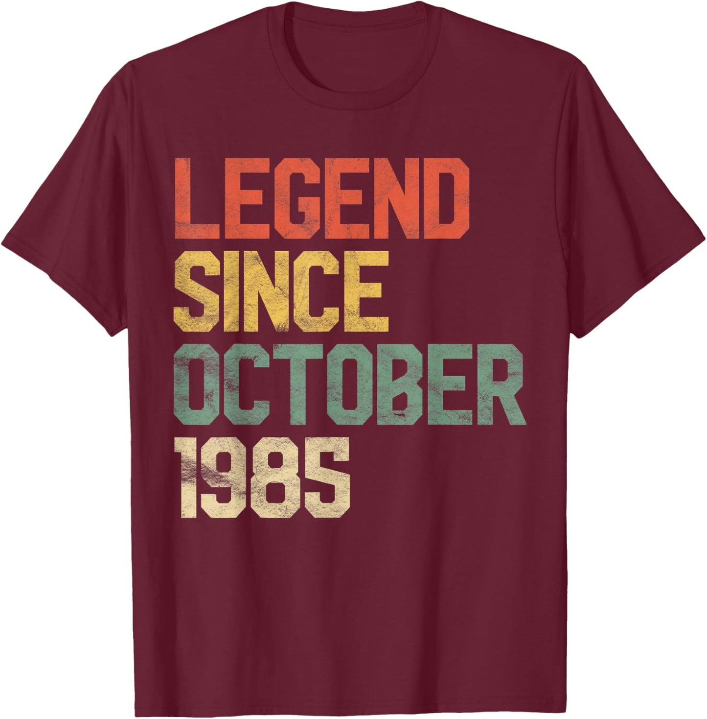 Legend Since October 1985 35th Birthday Gift 35 Year Old T-Shirt - T-Shirt | Maroon
