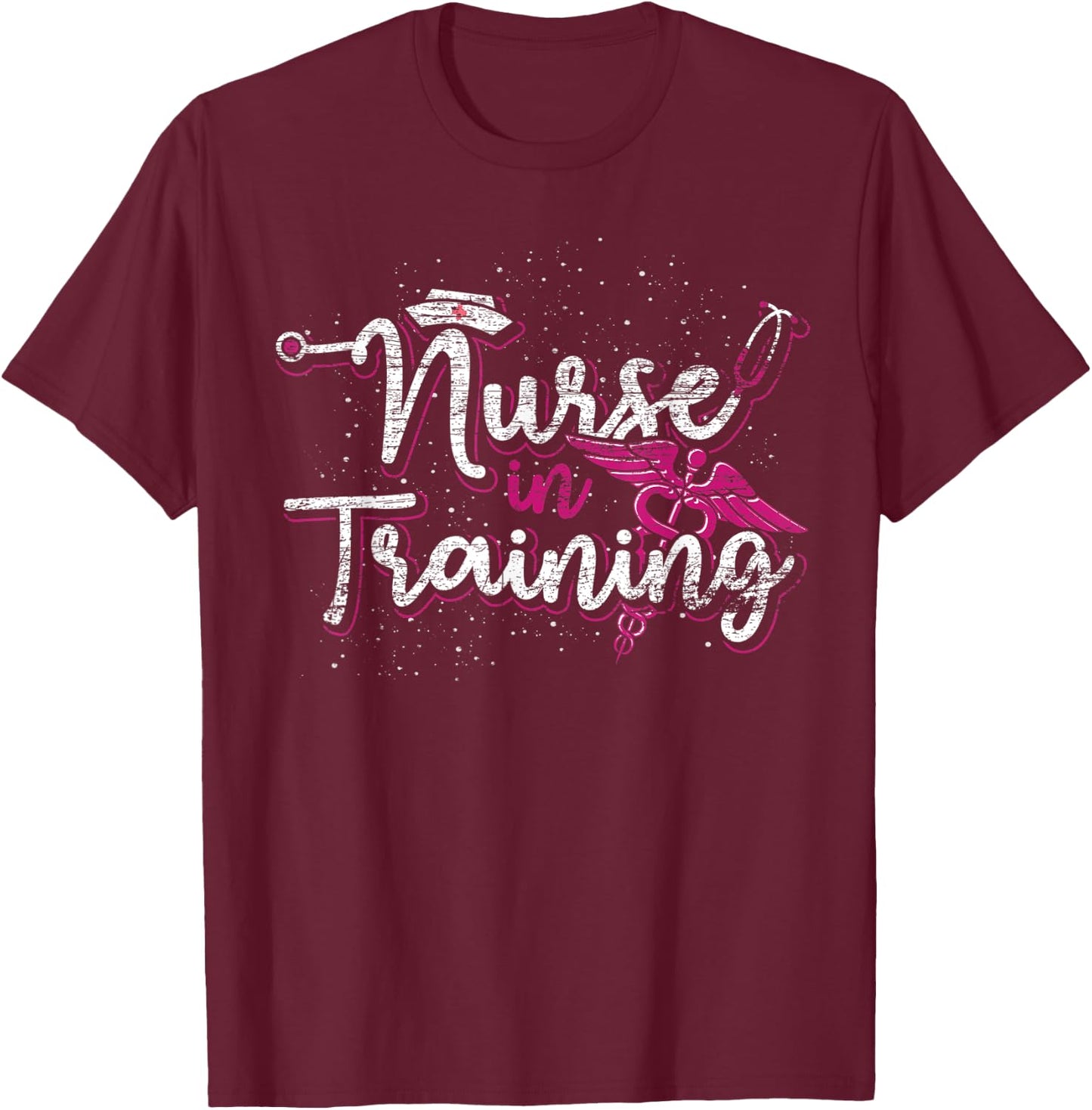 Nurse In Training Caduceus Stethoscope Future Medical Nurse T-Shirt - T-Shirt | Maroon