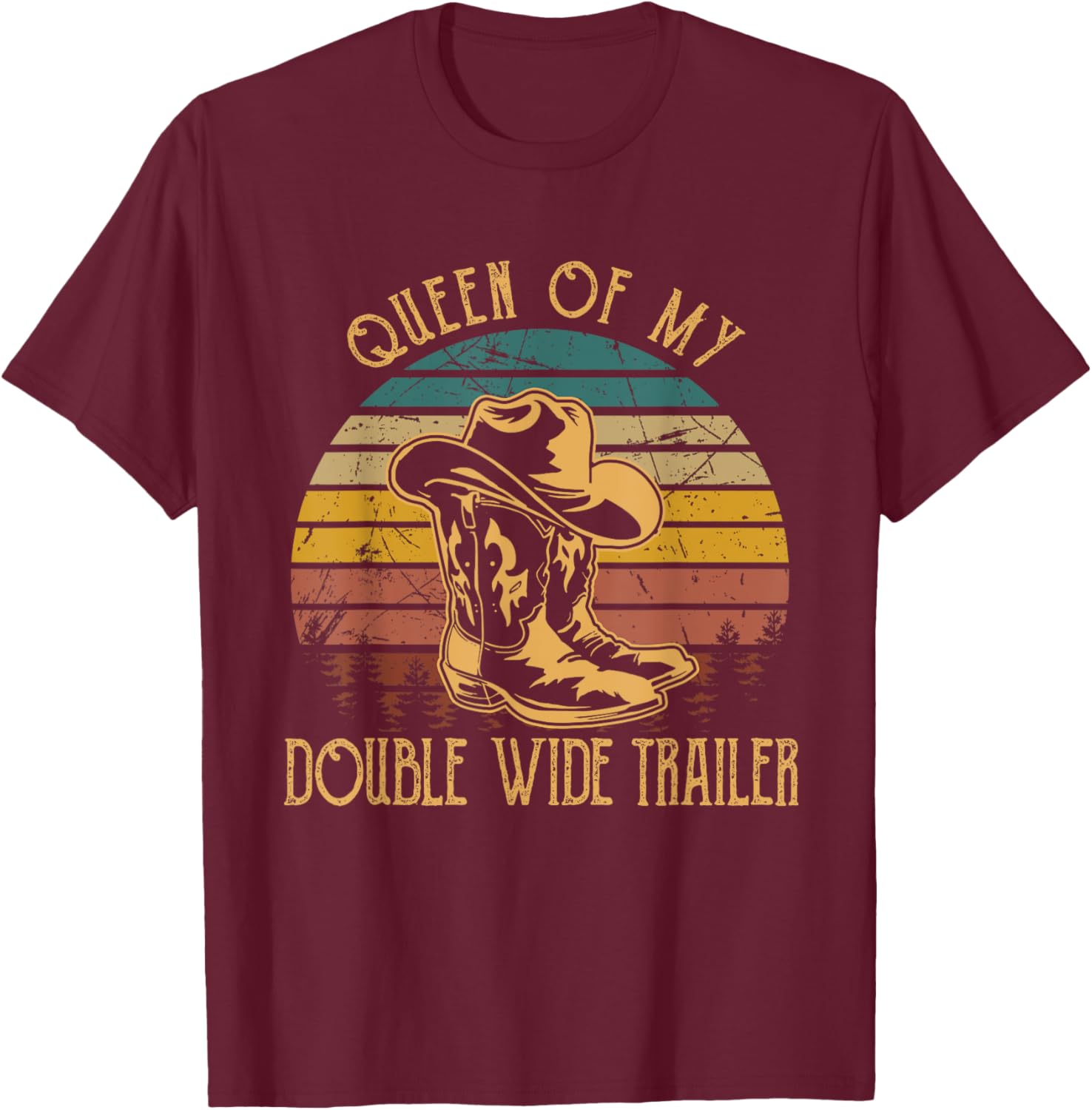 Queen Of My Double Wide Trailer Western Riding Horses T-Shirt - T-Shirt | Maroon