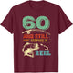 60th Bday Cool Fishing Gift - Sixtieth Birthday Fisherman T-Shirt - T-Shirt | Maroon