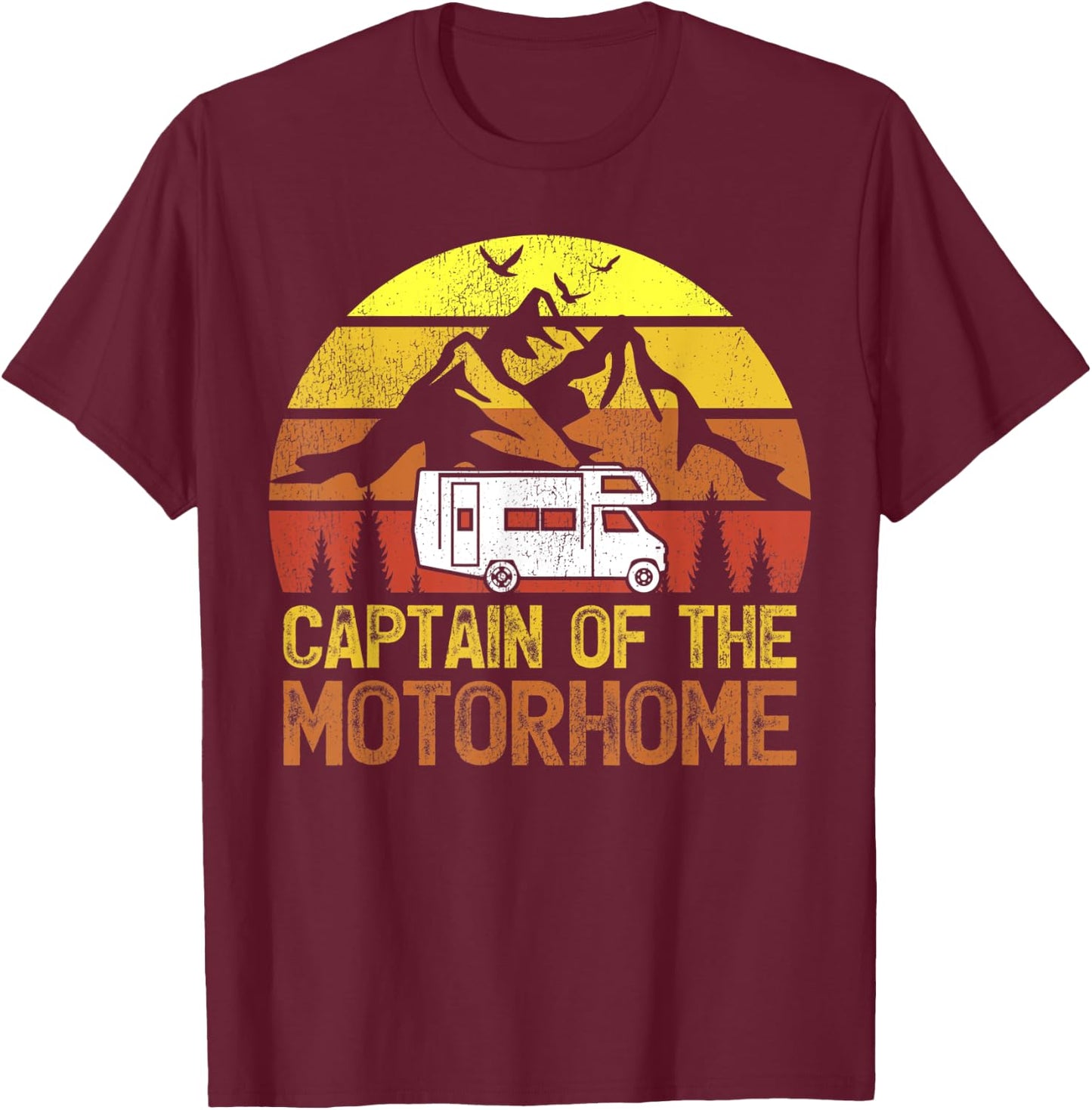 Retro Vintage RV Camping Captain Of The Motorhome Camper T-Shirt - T-Shirt | Maroon