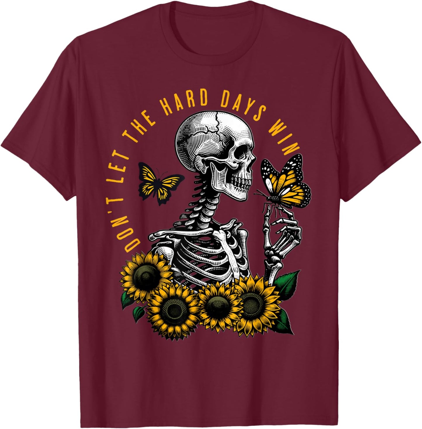 Dont Let The Hard Days Win Vintage T-Shirt - T-Shirt | Maroon