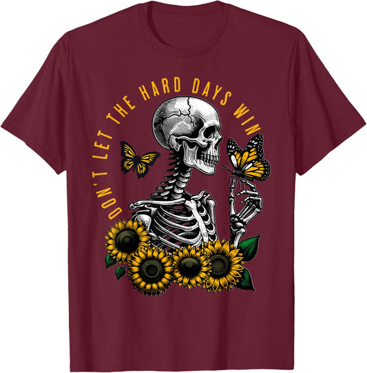 Dont Let The Hard Days Win Vintage T-Shirt - T-Shirt | Maroon
