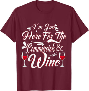I'm Just Here for the Commercials and Wine Funny Football T-Shirt - T-Shirt | Maroon