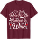 I'm Just Here for the Commercials and Wine Funny Football T-Shirt - T-Shirt | Maroon
